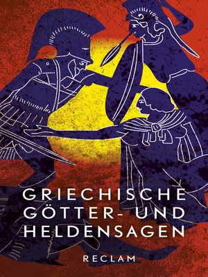 cover image of Griechische Götter- und Heldensagen. Nach den Quellen neu erzählt